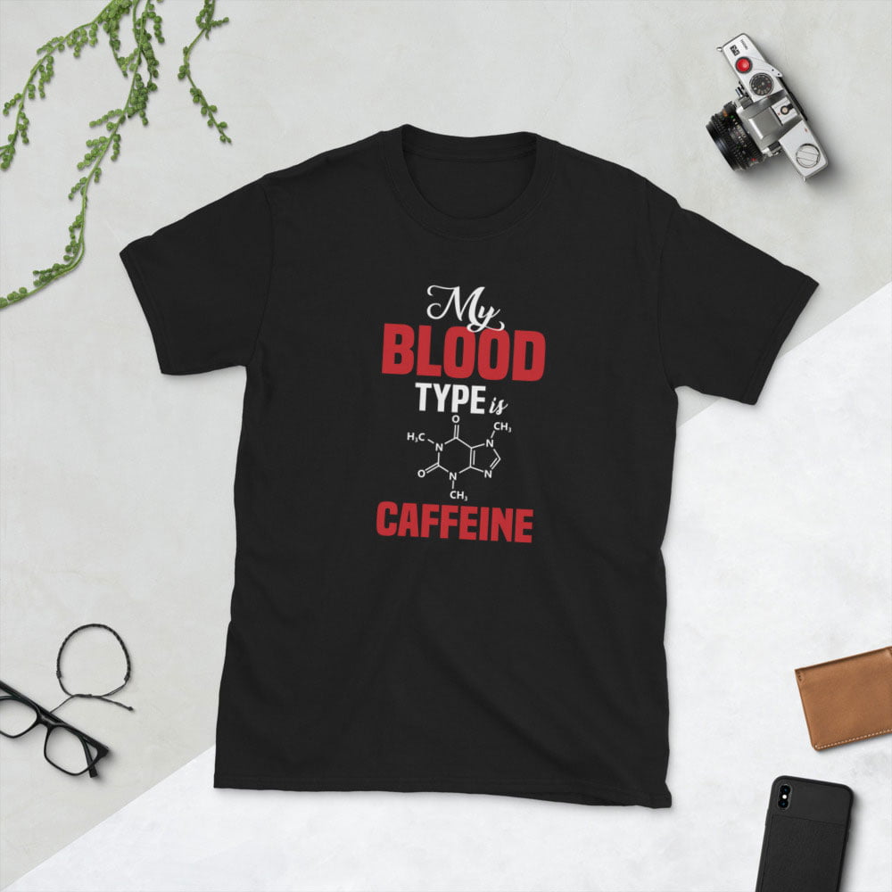 My Blood Type Is Caffeine