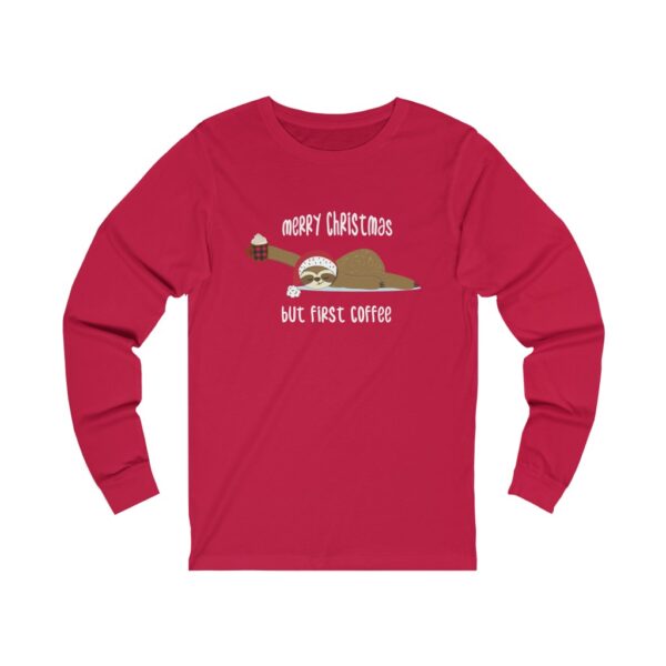 Christmas But First Coffee Long Sleeve